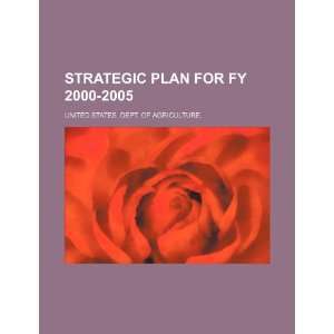 Strategic plan for FY 2000 2005