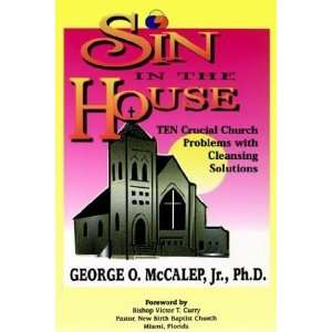  Sin in the House [Paperback] George O. McCalep Books