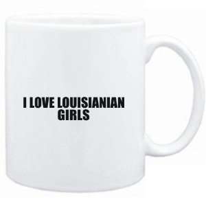  Mug White  I LOVE Louisianian GIRLS  Usa States: Sports 