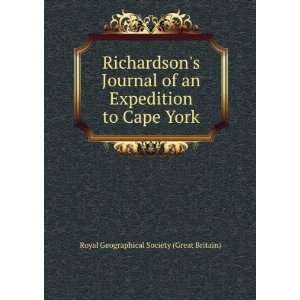  Richardsons Journal of an Expedition to Cape York Royal 