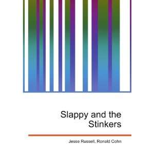  Slappy and the Stinkers: Ronald Cohn Jesse Russell: Books