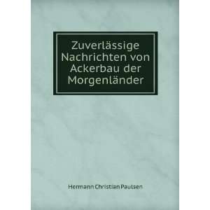   von Ackerbau der MorgenlÃ¤nder: Hermann Christian Paulsen: Books