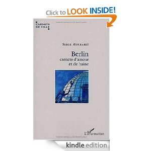 Berlin, carnets damour et de haine (Carnets de ville) (French Edition 