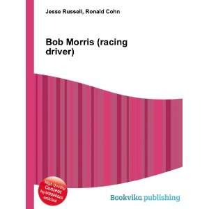  Bob Morris (racing driver) Ronald Cohn Jesse Russell 
