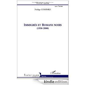Immigrés et Romans noirs (1950 200) (Travaux historiques) (French 