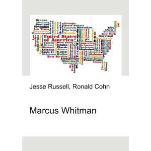  Marcus Whitman Ronald Cohn Jesse Russell Books