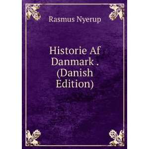   Af Danmark T. 1157 Til 1182 (Danish Edition) Rasmus Nyerup Books