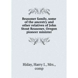   Reasoner, Oregon pioneer minister Harry Hiday  Books