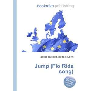  Jump (Flo Rida song) Ronald Cohn Jesse Russell Books