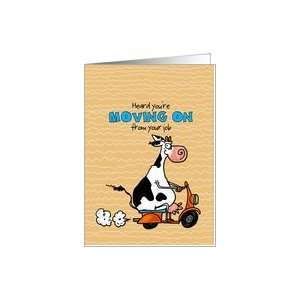  Job Loss Sympathy   Humor Scooter Cow Card Health 