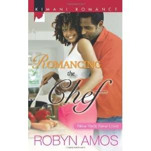   the Chef (Kimani Romance) [Mass Market Paperback] Robyn Amos Books