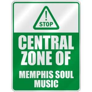   CENTRAL ZONE OF MEMPHIS SOUL  PARKING SIGN MUSIC