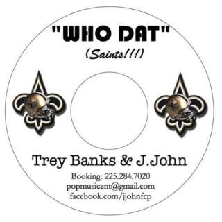    Who Dat (New Orleans Saints Theme Song): Trey Banks & J.John