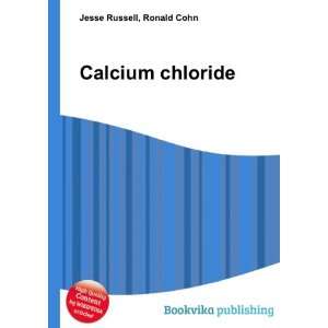 Calcium chloride Ronald Cohn Jesse Russell Books