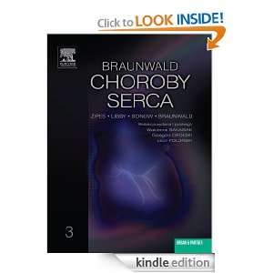 Choroby serca Braunwald. Tom 3 (Polish Edition) Peter Libby  