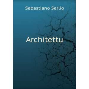  Architettu Sebastiano Serlio Books