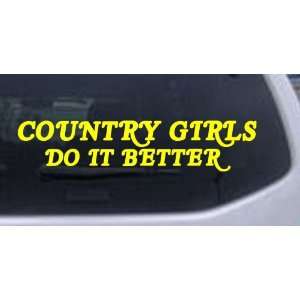 Yellow 10in X 2.2in    Country Girls do It Better Car Window Wall 