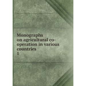   of Agriculture. Bureau of Economic and Social Intelligence: Books