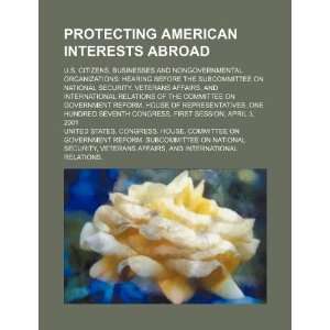  American interests abroad U.S. citizens (9781234614843) United 