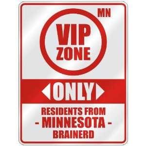   ZONE  ONLY RESIDENTS FROM BRAINERD  PARKING SIGN USA CITY MINNESOTA