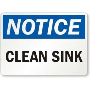  Notice Clean Sink Diamond Grade Sign, 24 x 18