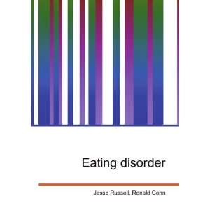  Eating disorder Ronald Cohn Jesse Russell Books