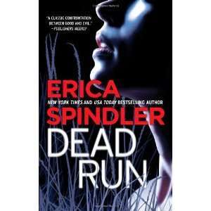  Dead Run [Mass Market Paperback] Erica Spindler Books