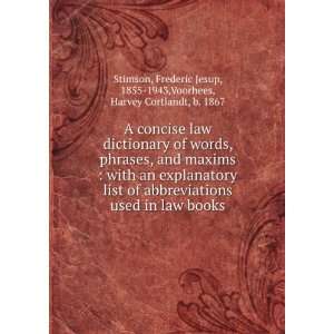   law books Frederic Jesup Voorhees, Harvey Cortlandt, Stimson Books