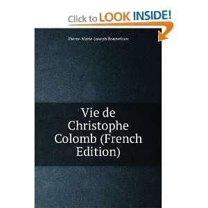  Vie de Christophe Colomb (French Edition) Pierre Marie 