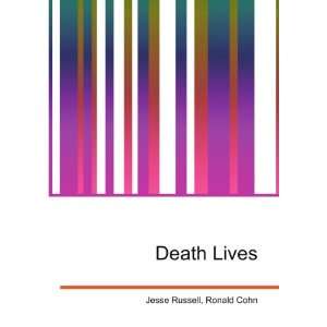 Death Lives Ronald Cohn Jesse Russell  Books