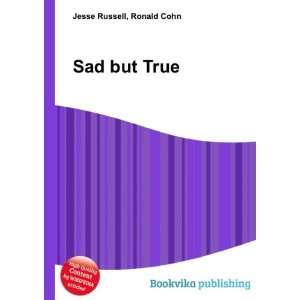  Sad but True Ronald Cohn Jesse Russell Books