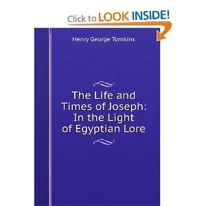   of Joseph In the Light of Egyptian Lore Henry George Tomkins Books