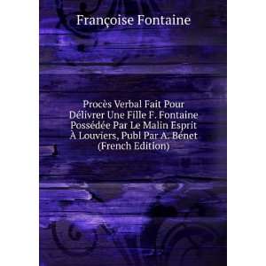   Louviers, Publ Par A. BÃ©net (French Edition) FranÃ§oise Fontaine