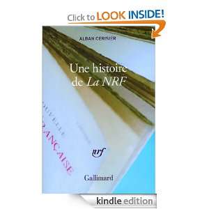 Une histoire de La NRF (HORS SER CONNAI) (French Edition) Alban 