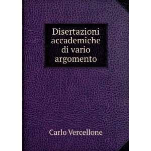   accademiche di vario argomento Carlo Vercellone  Books