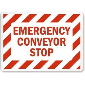  Emergency Conveyor Stop Laminated Vinyl Sign, 5 x 3.5 