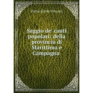  provincia di Marittima e Campagna . Pietro Ercole Visconti Books