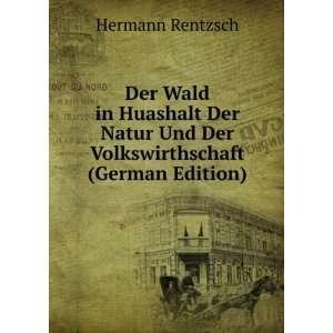   Und Der Volkswirthschaft (German Edition): Hermann Rentzsch: Books