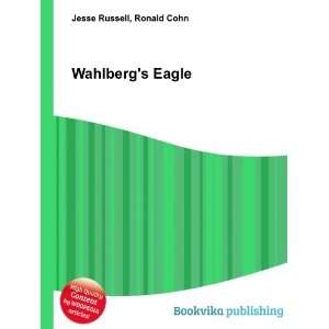  Wahlbergs Eagle Ronald Cohn Jesse Russell Books