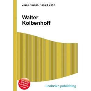  Walter Kolbenhoff Ronald Cohn Jesse Russell Books