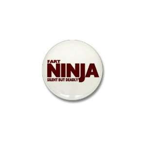  Fart Ninja   Silent But Deadl Funny Mini Button by 