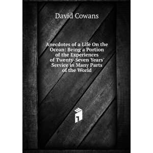    Seven Years Service in Many Parts of the World David Cowans Books