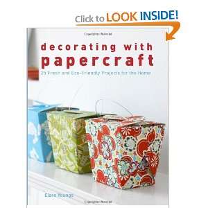  Decorating with Papercraft 25 Fresh and Eco Friendly Projects 
