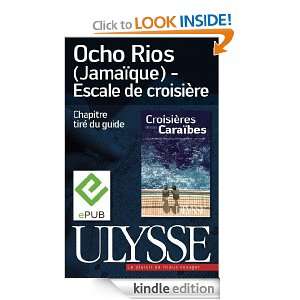 Ocho Rios (Jamaïque)   Escale de croisière (French Edition 