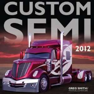  Custom Semi 2012 Wall Calendar