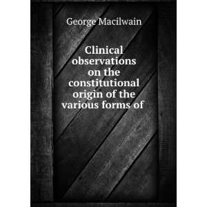  Clinical observations on the constitutional origin of the 