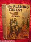 The Flaming Forest by James Oliver Curwood  Illust.