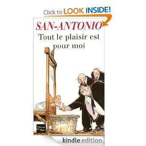 Tout le plaisir est pour moi (San Antonio) (French Edition) SAN 