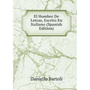   En Italiano (Spanish Edition): Daniello Bartoli:  Books