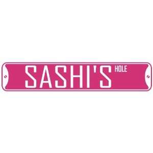   SASHI HOLE  STREET SIGN